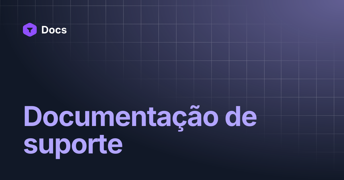 Documentação de suporte | Docs